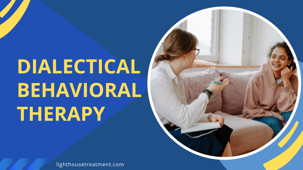 Dialectical Behavior Therapy